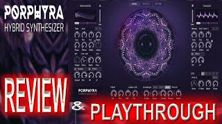 PORPHYRA Hybrid Synthesizer Review amp Playthrough  Ocean Swift Synthesis [upl. by Byrd]