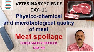 PHYSICOCHEMICAL AND MICROBIOLOGICAL QUALITY OF MEAT AND MEAT SPOILAGE  VETERINARY SCIENCE DAY11 [upl. by Lagiba762]