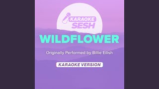 WILDFLOWER Originally Performed by Billie Eilish [upl. by Lennor220]