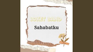 Sahabatku [upl. by Nyrrek701]