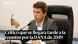 MAZÓN criticó a un alto funcionario por LLEGAR TARDE a la reunión de Emergencias por la DANA de 2019 [upl. by Trista]