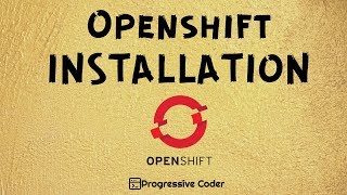 OpenShift Installation on your Local Windows Machine  Minishift  VirtualBox [upl. by Sebastiano582]