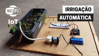 Sistema de irrigação automática via WIFI  IOT ESP8266 [upl. by Ryun]