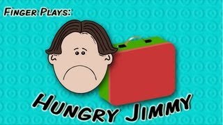 Hungry Jimmy  finger play song for children [upl. by Myer434]