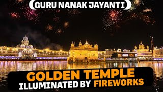 Golden Temple lit up and sky illuminated with fireworks on birth anniversary of Guru Nanak Dev [upl. by Atinot427]