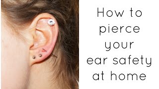 HOW TO PIERCE YOUR EAR SAFELY  at home [upl. by Annalise]