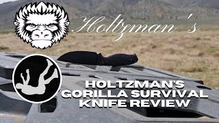 Holtzmans Gorilla Survival Knife Review [upl. by Logan424]