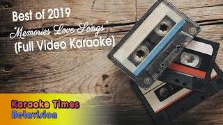 Best of Karaoke Times 2019 Memories Love Songs Special  With Lyrics  Videoke🎤🎼 [upl. by Nylzaj186]