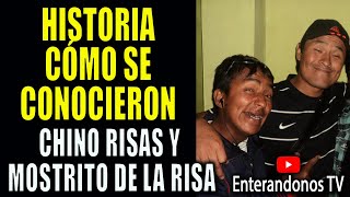 CHINO RISAS Y MOSTRITO HISTORIA COMO SE CONOCIERON [upl. by Sethi]