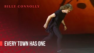 Billy Connolly  Every town has one  Live 1994 [upl. by Seaver]