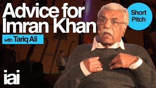 Tariq Ali on his advice to Imran Khan [upl. by Lyndy]