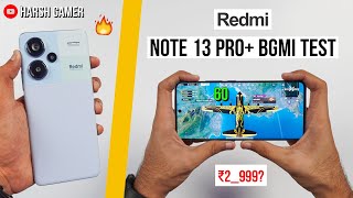 Redmi Note 13 Pro Plus Bgmi Test With FPS Meter Heating and Battery Test  Dimensity 7200 Ultra 🤔 [upl. by Mel]