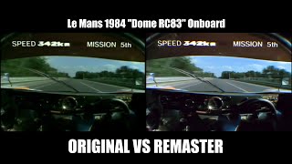 Le Mans 24 Hours 1984 quotDome RC83quot Onboard REMASTER [upl. by Daughtry144]