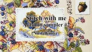 Stitch with me Autumn sampler 2 Merejka [upl. by Betsey]