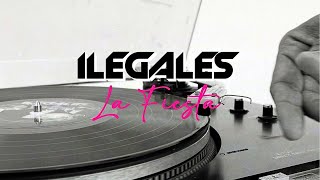 ILEGALES  La Fiesta video oficial [upl. by Sacks]