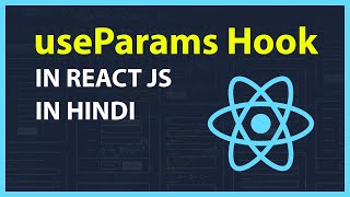 useParams Hook in React JS in Hindi  Easy Way Explained [upl. by Asiilanna545]