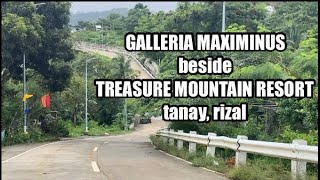 GALLERIA MAXIMINUS BESIDE TREASURE MOUNTAIN RESORT TANAY RIZAL [upl. by Arriat]