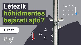 Létezik hőhídmentes bejárati ajtó  1 rész [upl. by Eneladgam]