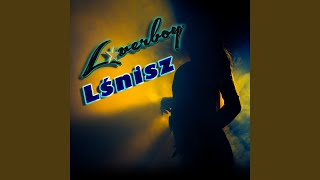 Lśnisz Extended Edit [upl. by Odnomar892]