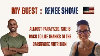 Interview RENEE SHOVE  Almost paralyzed she is back to life thanks to the Carnivore Nutrition [upl. by Ennaecarg]