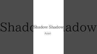 Shadow ShadowAzari アカペラ 歌ってみた cover 歌い手 ボカロ [upl. by Hearn175]