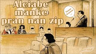 Alsibiade manke pran nan zip [upl. by Tilly]