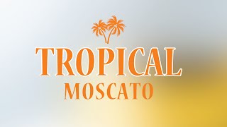 Tropical Moscato Passionfruit 75 [upl. by Enecnarf902]