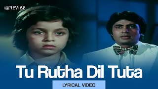 Tu Rutha Dil Tuta Lyrical Video  Kishore Kumar  Yaarana [upl. by Nnaeus851]