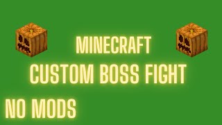 JackOLantern Boss Fight BOSS CUSTUMIZADO FEITO POR MIM  Minecraft [upl. by Regor678]