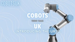 Tech Talk  Introducing the UR20 Robot [upl. by Ardekan]