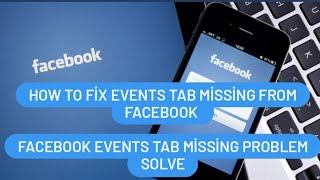 How to Fix Events Tab Missing from Facebook  Facebook Events Tab Missing Problem Solve [upl. by Pfeifer]