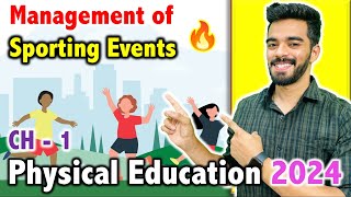 Physical Education  CH  1  Management of Sporting Events  CBSE Class 12th 2024🔥  FREE Notes [upl. by Hsirt]