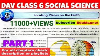 DAV CLASS 6 SOCIAL SCIENCE CHAPTER 3 LOCATING PLACES ON THE EARTH  EXPLANATION PART 1 BY EDUMAGNET [upl. by Weatherby]