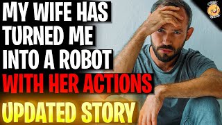 My Wife Has Turned Me Into A Robot With Her Actions rRelationships [upl. by Annyahs]