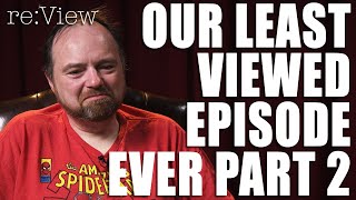 Our Least Viewed Episode Ever Part 2 [upl. by Labotsirhc]