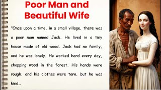 Poor Man and Beautiful Wife  English Stories For Listening  audio books [upl. by Annayhs]