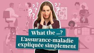 Le fonctionnement de l’assurancemaladie expliqué simplement [upl. by Cassady]