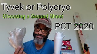 TYVEK OR POLYCRYO CHOOSING A GROUND SHEET PCT 2020 [upl. by Glassman896]