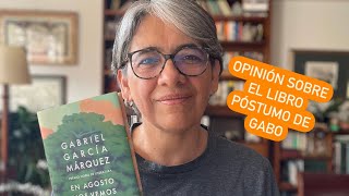 En agosto nos vemos mi opinión después de leer libro póstumo de Gabo [upl. by Annerahs]