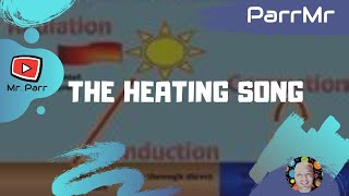 The Heating Song [upl. by Amorette545]