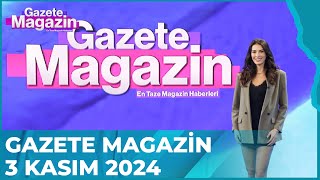 Gazete Magazin  3 Kasım 2024 GazeteMagazin [upl. by Alexine]