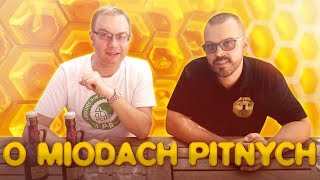 O miodach pitnych z MaTejem z Kings of Mead [upl. by Tunk125]