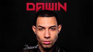 Dawin  Dessert Audio [upl. by Gaylord206]