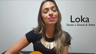 Loka  Simone e Simaria ft Anitta  Luciana Barbosa cover [upl. by Hali]