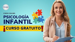 🔴 CURSO PSICOLOGÍA INFANTIL ǀ COMPLETO Y GRATIS 2024 ✅ PARTE 1 [upl. by Klinges641]