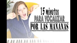 15 minutos para vocalizar por las mañanas Lunes de Entrenamiento [upl. by Lamb]