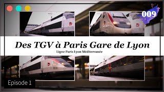 Des TGV à Paris Gare de Lyon  Épisode 1 9 [upl. by Nerac808]