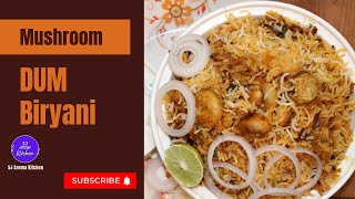 Mushroom DUM Biryani  Veg Biryani  Mushroom Biryani [upl. by Mollie]