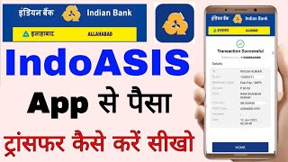 IndoASIS app se paisa transfer kaise kare। how to send money from IndoASIS app। IndoASIS app [upl. by Samau]