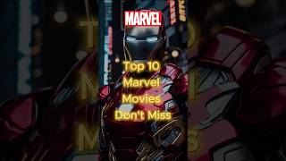 10 MustWatch Marvel Movies of All Time top10 marvel marvelstudios shorts viralshort [upl. by Casper]